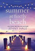 Summer at Firefly Beach by Jenny Hale