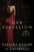 Her Rebellion by Natasha Knight, A. Zavarelli