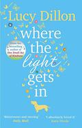 Where The Light Gets In by Lucy Dillon