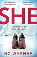 She: The Number One eBook Bestseller - a gripping new psychological thriller in 2020 with a killer twist by H.C. Warner