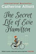 The Secret Life of Evie Hamilton: A Heartwarming Family Saga by Catherine Alliott