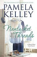 Nantucket Threads by Pamela M. Kelley