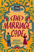 The Marriage Code: A Novel by Brooke Burroughs