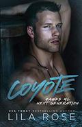 Coyote (Hawks MC: Next Generation #1) by Lila Rose