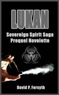 Lukan (Sovereign Spirit Saga #0.1) by David P. Forsyth