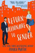 Return Billionaire to Sender (Billionaires of Manhattan #5) by Annika Martin