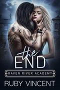 The End: A Reverse Harem Bully Romance by Ruby Vincent