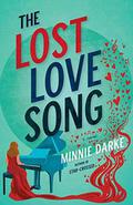 The Lost Love Song: A Novel by Minnie Darke