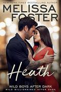 Wild Boys After Dark: Heath by Melissa Foster