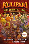 Amphibians' End (Kulipari #3) by Sanford Greene