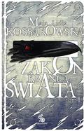 Zakon Krańca Świata. Tom I (Zakon Krańca Świata #1) by Maja Lidia Kossakowska