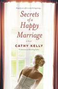 Secrets of a Happy Marriage by Cathy Kelly