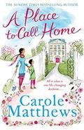 A Place to Call Home by Carole Matthews
