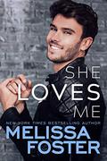 She Loves Me by Melissa Foster