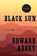 Black Sun: A Novel by Edward Abbey