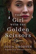 The Girl with the Golden Scissors by Julia Drosten, Deborah Rachel Langton