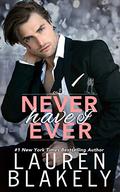 Never Have I Ever by Lauren Blakely