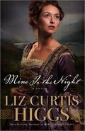 Mine Is the Night (Here Burns My Candle #2) by Liz Curtis Higgs