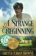 A Strange Beginning (Lord Byron #1) by Gretta Curran Browne