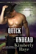 The Quick and the Undead (Tombstone, Texas #1) by Kimberly Raye