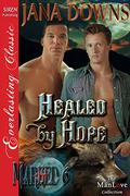 Healed by Hope (Marked #6) by Jana Downs