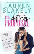 The Dating Proposal: A Standalone Romantic Comedy by Lauren Blakely