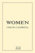 Women by Chloé Caldwell
