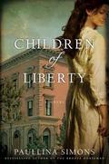 Children of Liberty by Paullina Simons