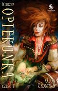 Wiedźma opiekunka, Część 1 (Wolha Redna #2) by Olga Gromyko