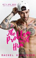 The Problem with Him (Opposites Attract #3) by Rachel Higginson