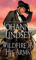Wildfire In His Arms (Callahan-Warren #2) by Johanna Lindsey