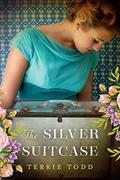 The Silver Suitcase by Terrie Todd