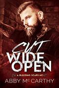 Cut Wide Open (Bleeding Scars MC #1) by Abby McCarthy