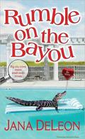 Rumble on the Bayou by Jana Deleon