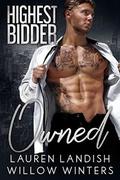 Owned: Highest Bidder by Willow Winters, Lauren Landish