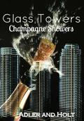 Champagne Showers (Glass Towers #1) by Adler and Holt