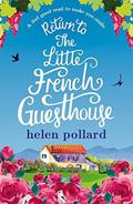 Return to the Little French Guesthouse by Helen Pollard