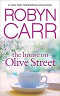 The House on Olive Street by Robyn Carr