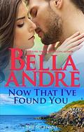 Now That I've Found You by Bella Andre