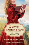 A Match Made in Texas: A Novella Collection (Archer Brothers #3) by Carol Cox