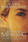 Home by Morning by Alexis Harrington