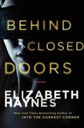 Behind Closed Doors: A Novel (DCI Louisa Smith #2) by Elizabeth Haynes
