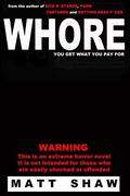 Whore by Matt Shaw
