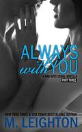 Always With You: Part Three by Michelle Leighton