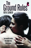 The Ground Rules by Roya Carmen