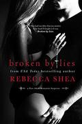Broken by Lies (Bound and Broken #1) by Rebecca Shea