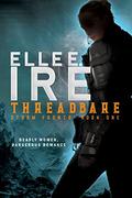 Threadbare (Storm Fronts #1) by Elle E. Ire