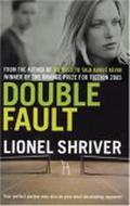Double Fault by Lionel Shriver