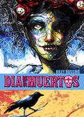 Dia de Los Muertos by Jeff Mariotte