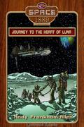 Journey to the Heart of Luna (Space: 1889 & Beyond Season 1 #1) by Andy Frankham-Allen